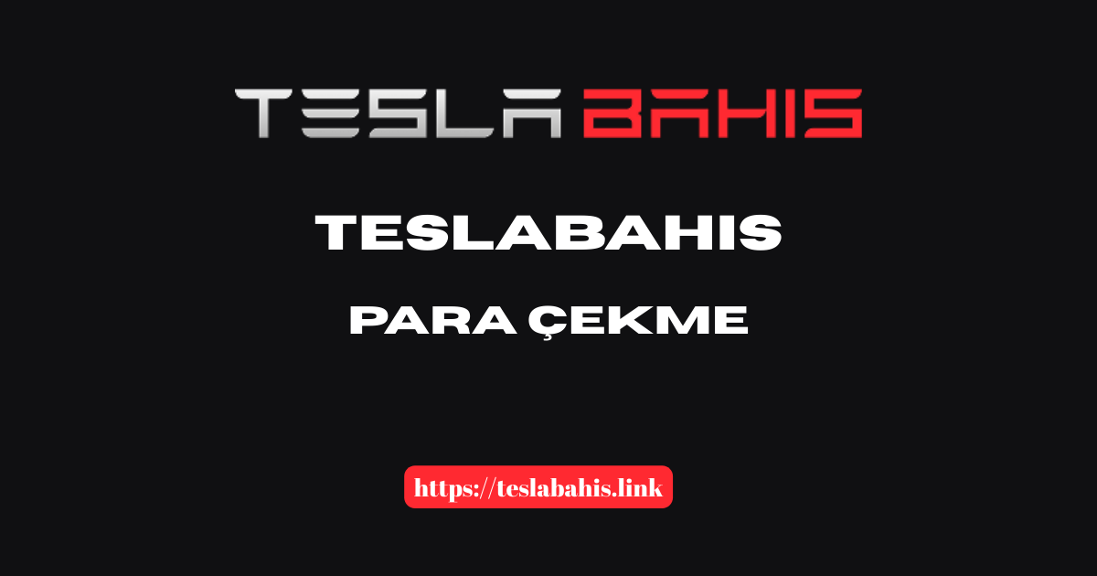 Teslabahis Para Çekme
