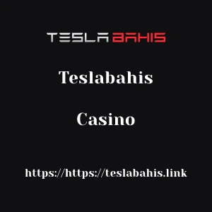 Teslabahis Casino