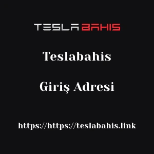 Teslabahis Giriş Adresi
