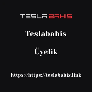Teslabahis Üyelik